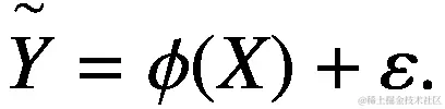 \overset{\sim }{Y}=\phi (X)+\varepsilon .