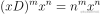 (xD)^m x^n = n^m x^n