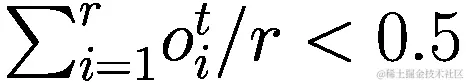 {\sum }_{i=1}^{r}{o}_{i}^{t}/r&lt;0.5