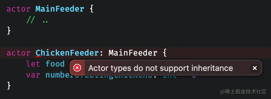 Swift中的Actor几乎和类一样，但不支持继承。