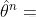 \hat{\theta }^{^{n}}