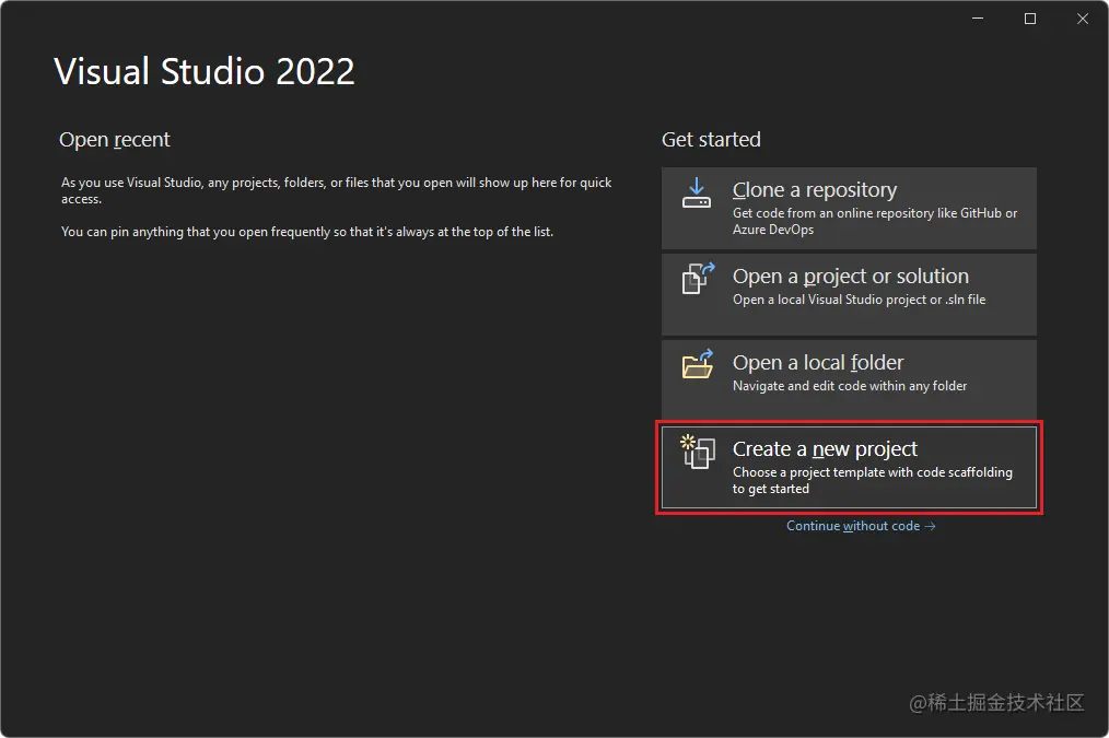 Visual Studio 2022 中的“开始”窗口的屏幕截图，其中突出显示了“创建新项目”选项。