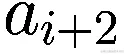 {a}_{i+2}